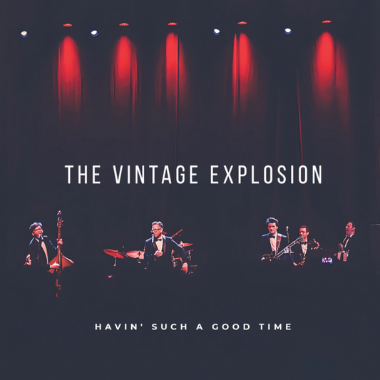 Havin' Such A Good Time - The Vintage Explosion - CD (signed)